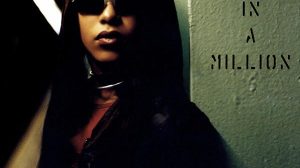 Aaliyah One In A Million