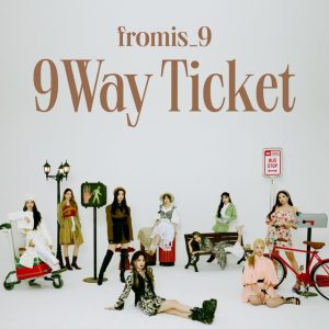 fromis_9 9 Way Ticket Cover
