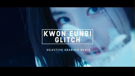 Kwon Eunbi Glitch SH Remix Title Card