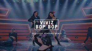 VIVIZ BOP BOP Remix Title Card