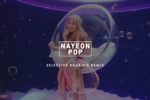 Nayeon Pop SH Remix Title Card
