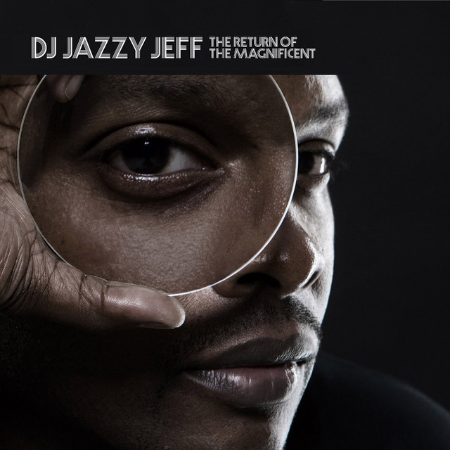 DJ Jazzy Jeff Return of The Magnificent Cover