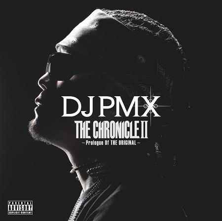 DJ PMX - THE CHRONICLE II Prologue Of THE ORIGINAL