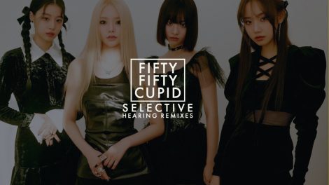 FIFTY FIFTY Cupid Selective Hearing Remix Title Card