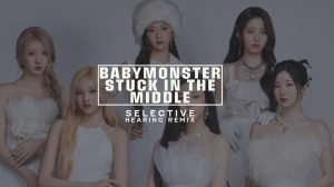 BABYMONSTER Stuck In The Middle Remix Title Card