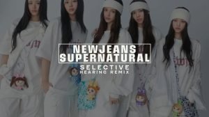 NewJeans Supernatural Remix Title Card