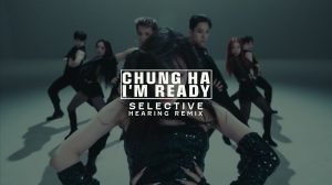 Chung Ha I'm Ready Remix Title Card