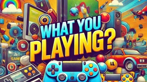 What Are You Playing Featured Image
