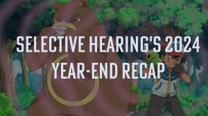 Selective Hearing Year End Recap 2024