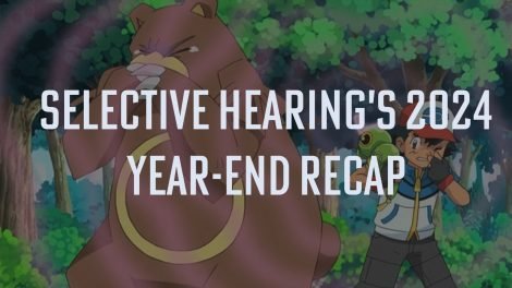 Selective Hearing Year End Recap 2024
