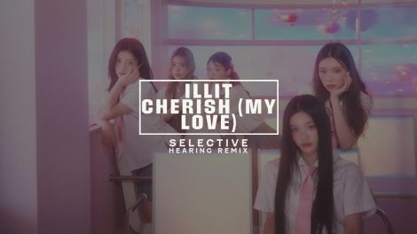 ILLIT Cherish (My Love) Remix Title Card