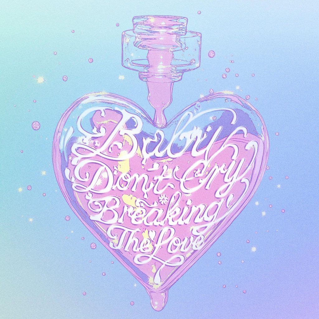cosmosy BabyDontCryBreakingTheLove Cover