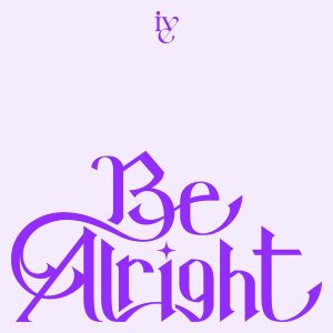 IVE BE ALRIGHT COVER