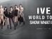 IVE SHOW WHAT I AM WORLD TOUR 2026 Poster
