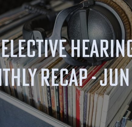 Selective Hearing Monthly Recap June 2026 Title Card